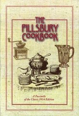 The Pillsbury Cookbook: A Facsimile of the Classic 1914 Edition – VERY GOOD