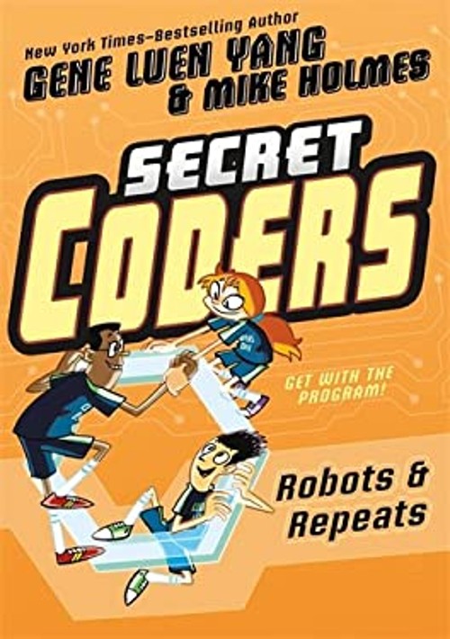 Secret Coders: Robots and Repeats Hardcover Gene Luen Yang