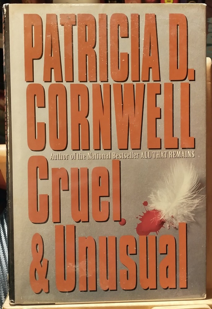 Cruel and Unusual by Patricia Cornwell Hardcover Book Club Edition