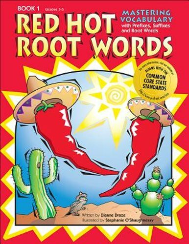 Red Hot Root Words: Mastering Vocabulary with Prefixes, Suffixes, and Root Words