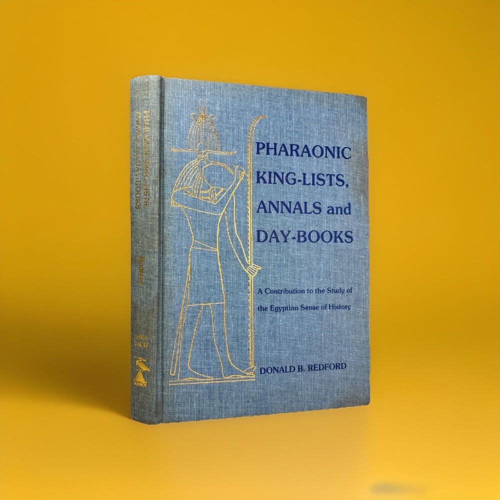 Pharaonic King Lists Annals and Day-Books Donald Redford 1986 Hardcover