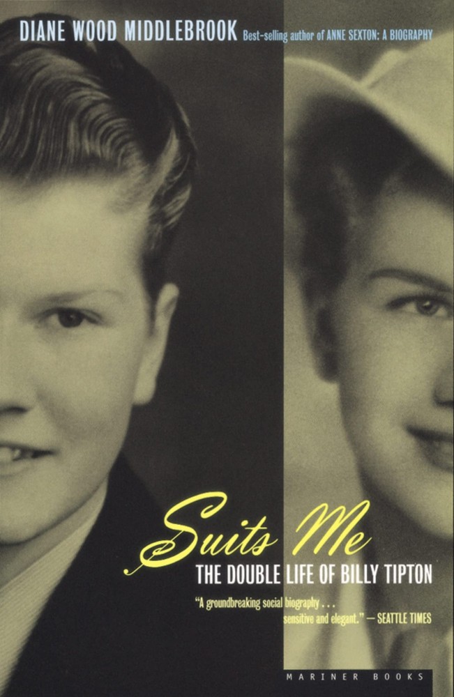 Suits Me: The Double Life of Billy Tipton – A Biography of Jazz Era Music …
