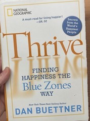 Thrive: Finding Happiness the Blue Zones Way Dan Buettner LIKE NEW Paperback