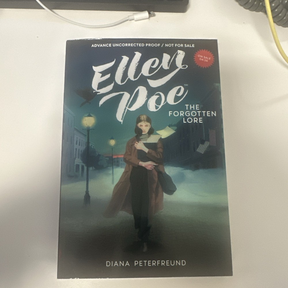 Ellen Poe: The Forgotten Lore by Diana Peterfreund, Paperback, Uncorrected Proof