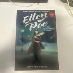 Ellen Poe: The Forgotten Lore by Diana Peterfreund, Paperback, Uncorrected Proof