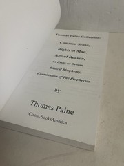 Thomas Paine Collection: Common Sense, Rights of Man, Age of Reason, an Essay on