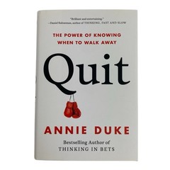 SIGNED Quit : The Power of Knowing When to Walk Away by Annie Duke (2022, HC)