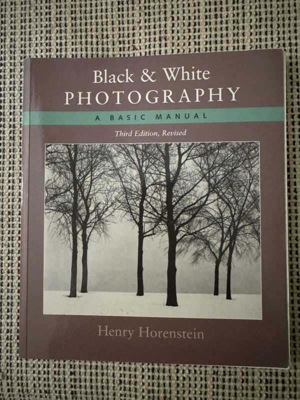 Black & White Photography A Basic Manual Henry Horenstein 3rd Edition Revised