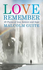 Malcolm Guite Love, Remember (Paperback) (UK IMPORT)
