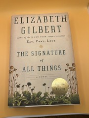 The Signature of All Things by Elizabeth Gilbert (2013, HC) SIGNED First/1st