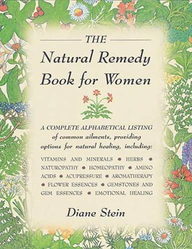 The Natural Remedy Book for Women – Paperback By Stein, Diane – GOOD