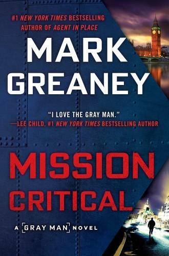 Mission Critical (Gray Man) – Hardcover By Greaney, Mark – GOOD