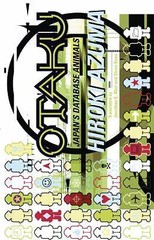 Otaku: Japan’s Database Animals by Azuma, Hiroki