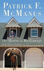 The Horse in My Garage and Other Stories – Hardcover – GOOD