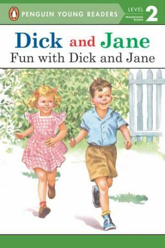 Dick and Jane: Fun with Dick and Jane – paperback, Not Available NA, 0448434113