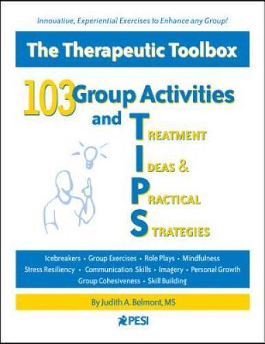 103 Group Activities and TIPS (Treatment Ideas & Practical – VERY GOOD