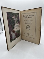 DADDY’S BEDTIME FAIRY STORIES : Mary Graham Bonner : Florence Choate 1916