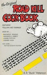 The Original Road Kill Cookbook – Paperback By Peterson, Buck – GOOD