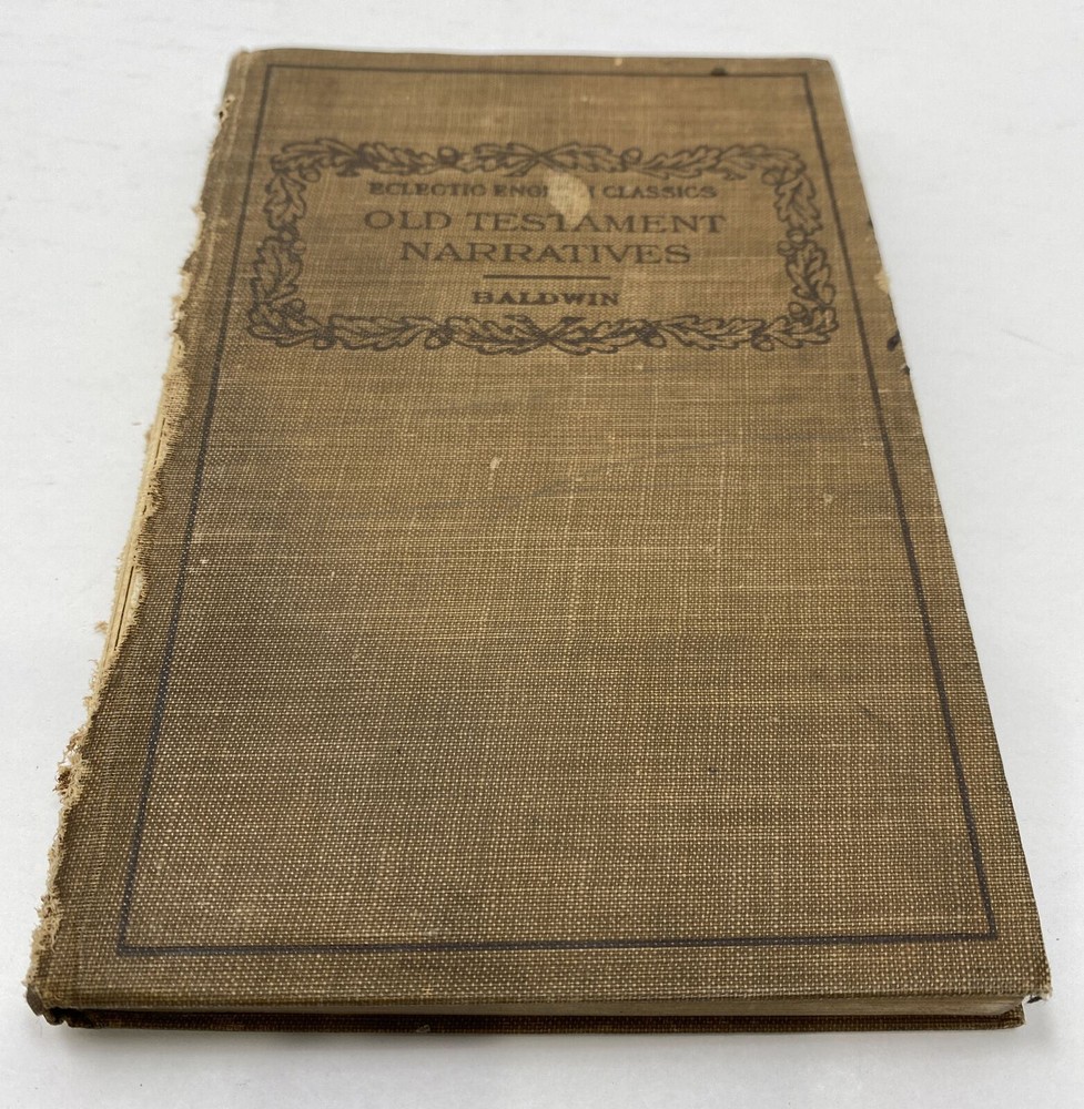 Eclectic English Classics Old Testament Narratives Baldwin 1910