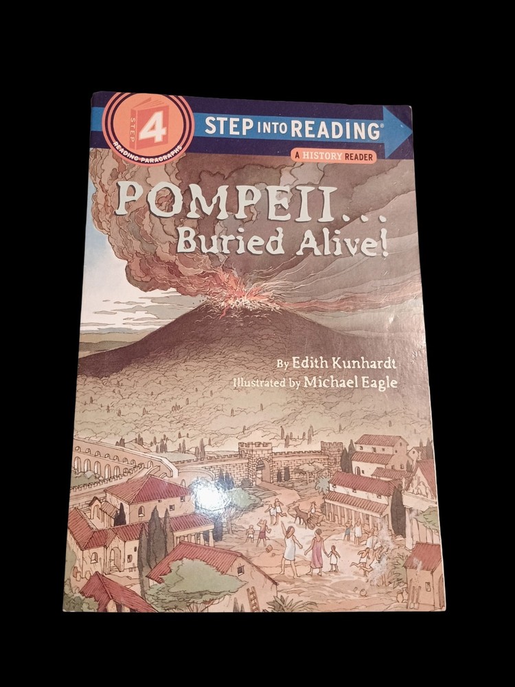 Step into Reading Ser.: Pompeii… Buried Alive! by Edith Kunhardt (1987, Trade