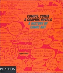 Comics, Comix & Graphic Novels: A History Of Comic Art (DESIGN)