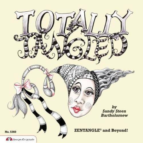 Totally Tangled: Zentangle and Beyond – Paperback – GOOD