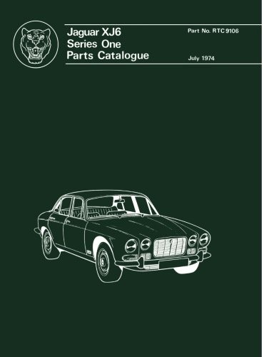 JAGUAR XJ6 SER 1 PARTS CATALOG (OFFICIAL PARTS CATALOGUE By Brooklands Books Ltd