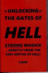 UNLOCKING THE GATES OF HELL book black magick satanism demonology s. rob
