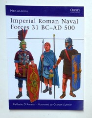 Osprey Men at Arms Series „Imperial Roman Naval Forces 31 BC – AD 500 Book #451