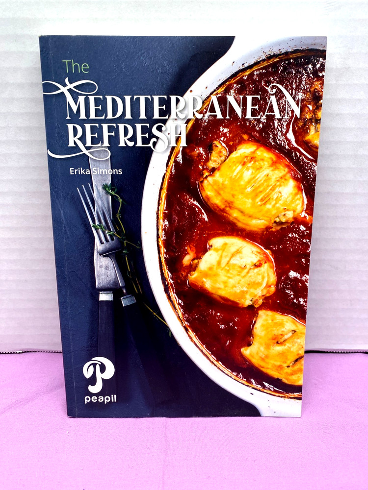 The Mediterranean Refresh: Meal Plan By Erika Simons 2019