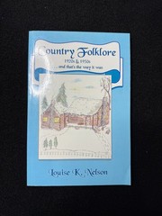 Country Folklore Louise K Nelson 1997 SIGNED rural 1920s 1930s farm memoir NC