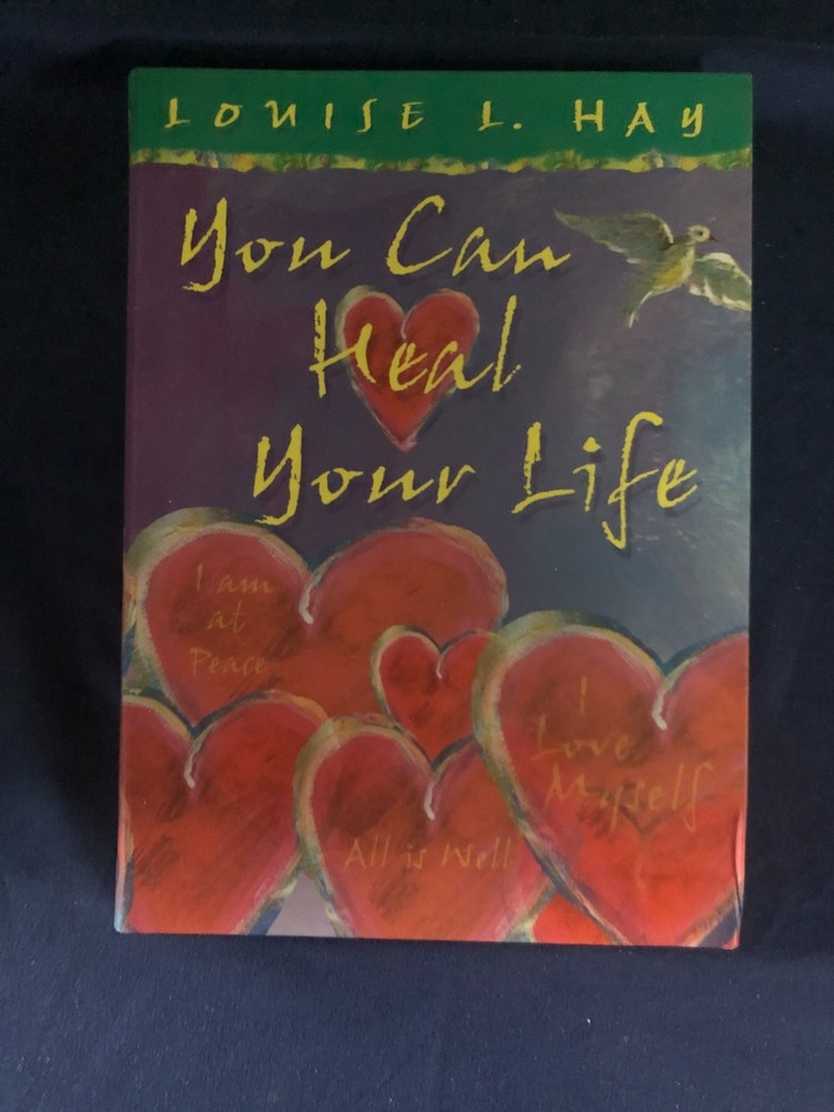 You Can Heal Your Life by Louise L. Hay