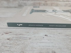 Jesus and Women: In the First Century and Now – Paperback – Kristi Mclelland NEW
