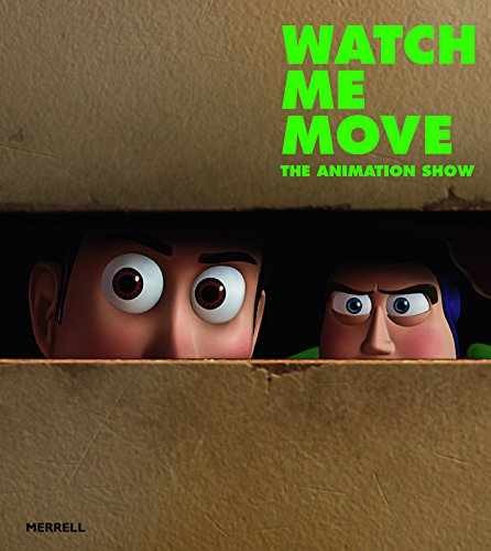Watch Me Move: The Animation Show – Paperback, by Hilty Greg – Very Good