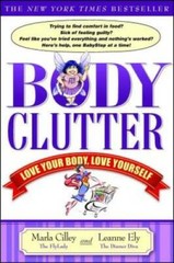 Body Clutter: Love Your Body, Love Yourself – Paperback – VERY GOOD