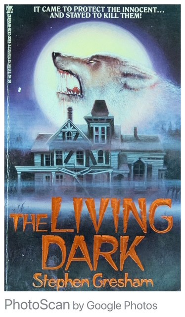 The Living Dark by Stephen Gresham (1991, Mass Market Paperback) Horror