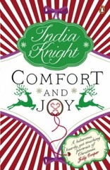 Comfort and Joy By India Knight. 9780141010953