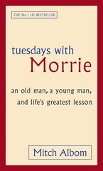 Tuesdays with Morrie – paperback Mitch Albom