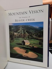 New Mountain Vision The Making of Beaver Creek by Seth Marx Rare 112 Pages