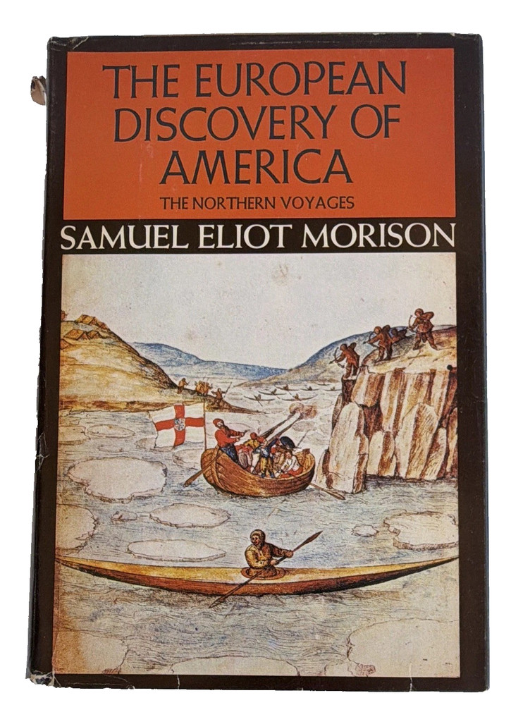 European Discovery of America the Northern Voyages A. D. 500-1600 Morison (HC )