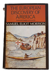 European Discovery of America the Northern Voyages A. D. 500-1600 Morison (HC )