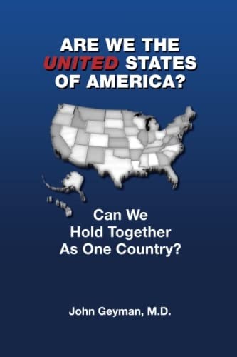 Are We the United States of America?: Can We Hold Together as One Country?, Geym