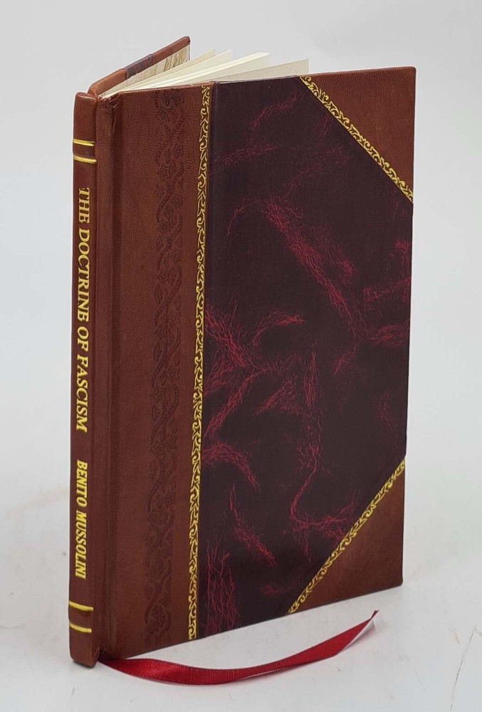 The Doctrine Of Fascism 1935 By Benito Mussolini [Leather Bound]