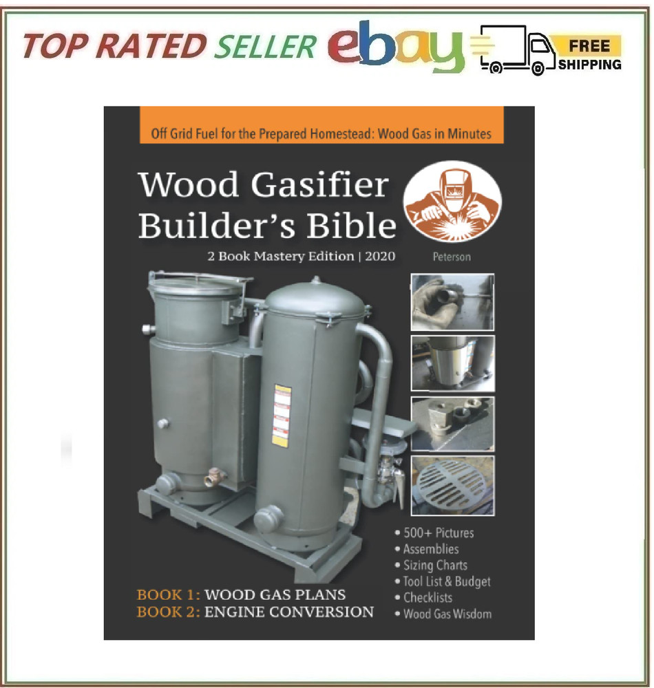 Wood Gasifier Builders Bible Off-Grid Wood Gas Guide DIY Plans for Homestead