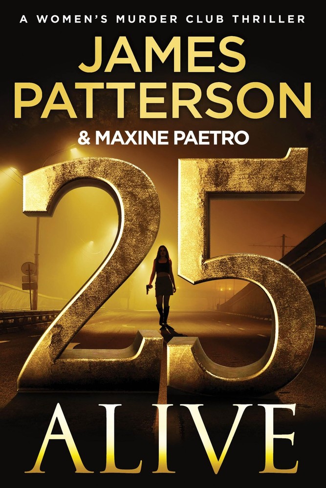 25 Alive: A Women’s Murder Club Thriller