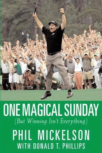 One Magical Sunday:; But Winning Isn’t- 9780446578578, Phil Mickelson, hardcover