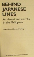 1986 Behind Japanese Lines by Ray C. Hunt SIGNED Hardcover Book D/J 280 Pages