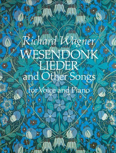 Wesendonk Lieder and Other Songs for Voice and- paperback, 9780486270708, Wagner