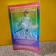 The Power of Auras: Tap Into Your Energy Field, Susan Shumsky (FC 71A/1 D67)