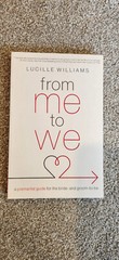 From Me to We: A Premarital Guide by Williams, Lucille Paperback – LIKE NEW